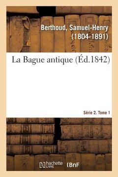 portada La Bague antique. Série 2. Tome 1 (in French)