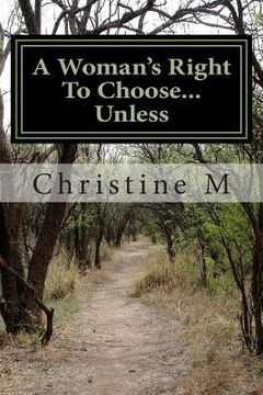 portada A Woman's Right To Choose...Unless (in English)
