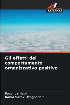 portada Gli effetti del comportamento organizzativo positivo (in Italian)