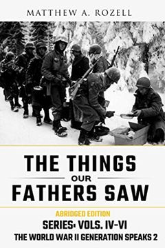 portada World war ii Generation Speaks ii: The Things our Fathers saw Series, Vols. 4-6 (en Inglés)