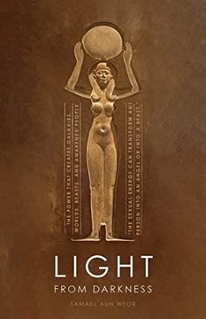 portada Light From Darkness: The Sacred Power of Love and sex