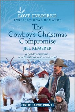 portada The Cowboy's Christmas Compromise: An Uplifting Inspirational Romance (en Inglés)