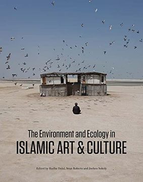 portada The Environment and Ecology in Islamic art and Culture (en Inglés)
