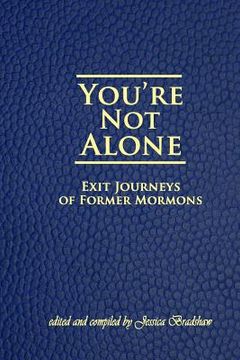 portada You're Not Alone: Exit Journeys of Former Mormons (en Inglés)