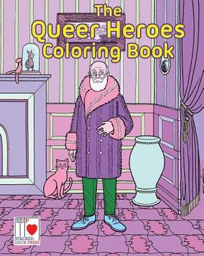 portada The Queer Heroes Coloring Book (en Inglés)