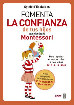 portada Fomenta la Confianza de tus Hijos con el Metodo Montessori