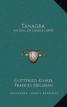 portada tanagra: an idyl of greece (1893) (en Inglés)