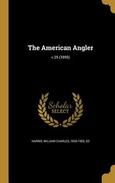 portada The American Angler; v.25 (1895)