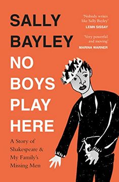 portada No Boys Play Here: A Story of Shakespeare and my Family’S Missing men (en Inglés)