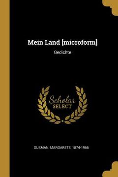 portada Mein Land [microform]: Gedichte