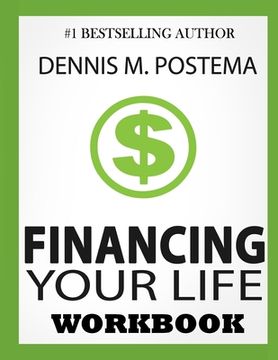 portada Financing Your Life: A Guide to Controlling Your Finances, Today (en Inglés)