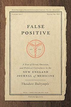 portada False Positive: A Year of Error, Omission, and Political Correctness in the new England Journal of Medicine (en Inglés)