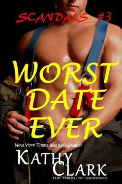 portada Worst Date Ever: Scandals Book #3 (en Inglés)