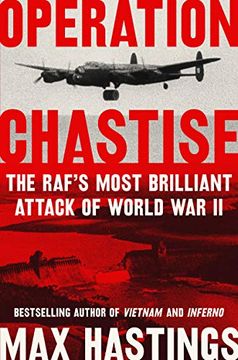 portada Operation Chastise: The Raf's Most Brilliant Attack of World war ii (en Inglés)