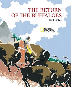 portada The Return of the Buffaloes: A Plains Indian Story About Famine and Renewal of the Earth (en Inglés)