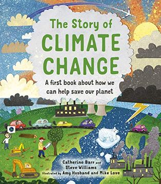 portada The Story of Climate Change: A First Book About how we can Help Save our Planet (en Inglés)