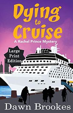portada Dying to Cruise Large Print Edition (a Rachel Prince Mystery) (en Inglés)