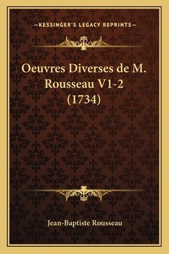 portada Oeuvres Diverses de M. Rousseau V1-2 (1734) (en Francés)