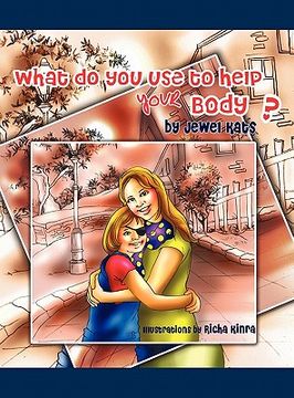 portada what do you use to help your body?: maggie explores the world of disabilities