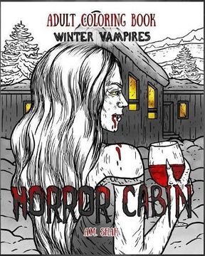 portada Adult Coloring Book Horror Cabin: Winter Vampires: Volume 2