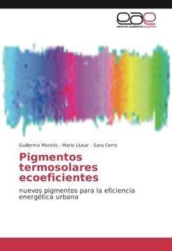 portada Pigmentos termosolares ecoeficientes: nuevos pigmentos para la eficiencia energética urbana