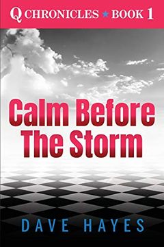 portada Calm Before the Storm (q Chronicles) (in English)