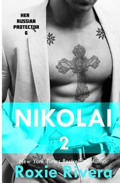 portada Nikolai 2 (Her Russian Protector #6) (en Inglés)