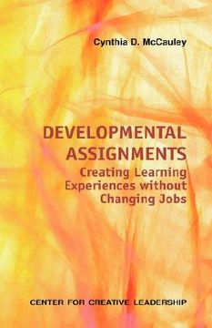 portada developmental assignments: creating learning experiences without changing jobs (in English)