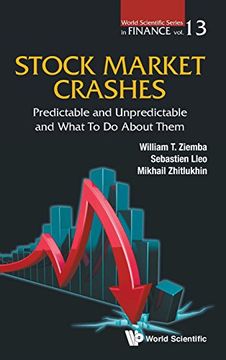 portada Stock Market Crashes: Predictable and Unpredictable and What to do About Them (World Scientific Series in Finance)