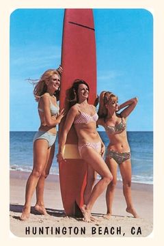 portada The Vintage Journal Surfer Girls, Huntington Beach, California