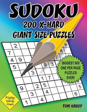 portada Sudoku 200 X-Hard Giant Size Puzzles: Biggest 9 X 9 One Per Page Puzzles Ever! A Mighty Handy Giant Series Book (in English)