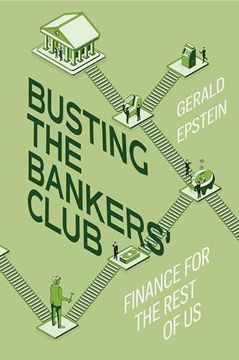 portada Busting the Bankers' Club: Finance for the Rest of us (en Inglés)