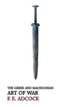portada The Greek and Macedonian Art of War (Reprint Edition) (en Inglés)