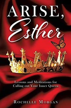 portada Arise, Esther: Lessons and Meditations for Calling out Your Inner Queen (in English)