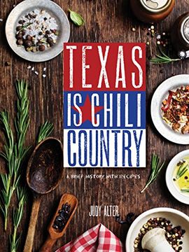 portada Texas is Chili Country: A Brief History With Recipes (en Inglés)
