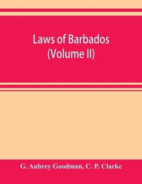 portada Laws of Barbados (Volume II) (en Inglés)