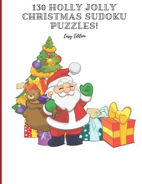 portada 130 Holly Jolly Christmas Sudoku Puzzles!: Easy Edition (en Inglés)