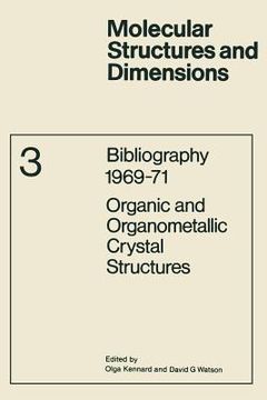 portada Bibliography 1969-71 Organic and Organometallic Crystal Structures (en Inglés)