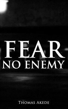 portada Fear No Enemy (en Inglés)