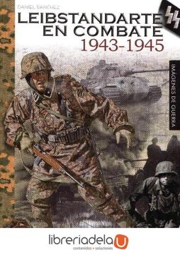 portada Leibstandarte en Combate 1943-1945 (in Spanish)