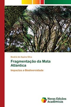 portada Fragmentação da Mata Atlantica: Impactos a Biodiversidade