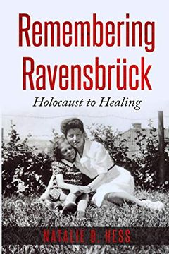 portada Remembering Ravensbrück: From Holocaust to Healing (in English)