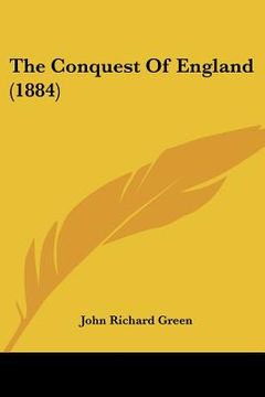 portada the conquest of england (1884) (in English)
