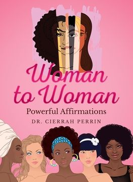 portada Woman to Woman: Powerful Affirmations (en Inglés)