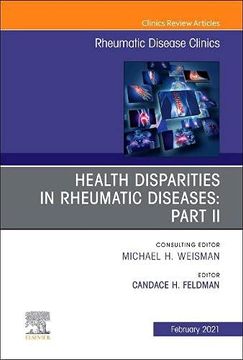 portada Health Disparities in Rheumatic Diseases: Part ii, an Issue of Rheumatic Disease Clinics of North America (Volume 47-1) (The Clinics: Internal Medicine, Volume 47-1) (en Inglés)