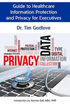 portada Guide to Healthcare Information Protection and Privacy for Executives (en Inglés)