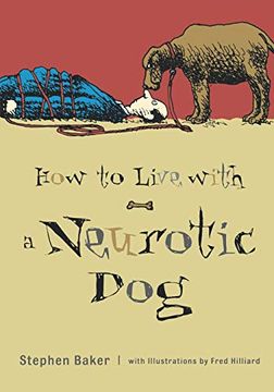 portada How to Live With a Neurotic dog (en Inglés)