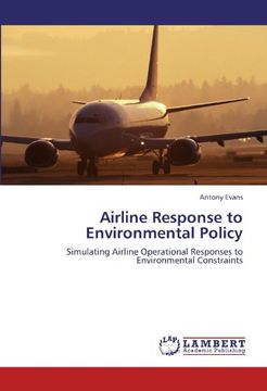portada Airline Response to Environmental Policy: Simulating Airline Operational Responses to Environmental Constraints (in English)