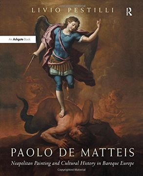 portada Paolo de Matteis: Neapolitan Painting and Cultural History in Baroque Europe (en Inglés)