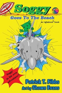 portada Soggy Goes To The Beach: An Ughabooz Book (in English)